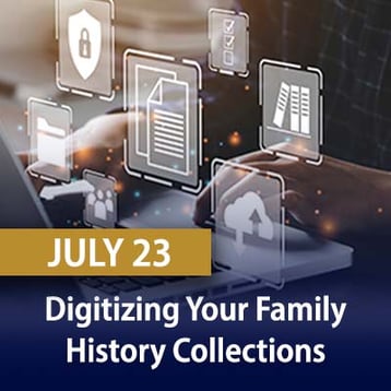 Digitizing Your Family History Collections twg 7-2022