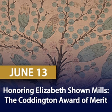 Honoring Elizabeth Shown Mills- The Coddington Award of Merit twg