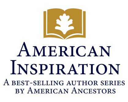 American Inspiration: a best-selling author series by American Ancestors