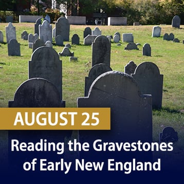 reading-gravestones-early-new-england-twg-8-2022