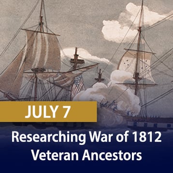 researching war 1812 veteran ancestors twg 7-2022