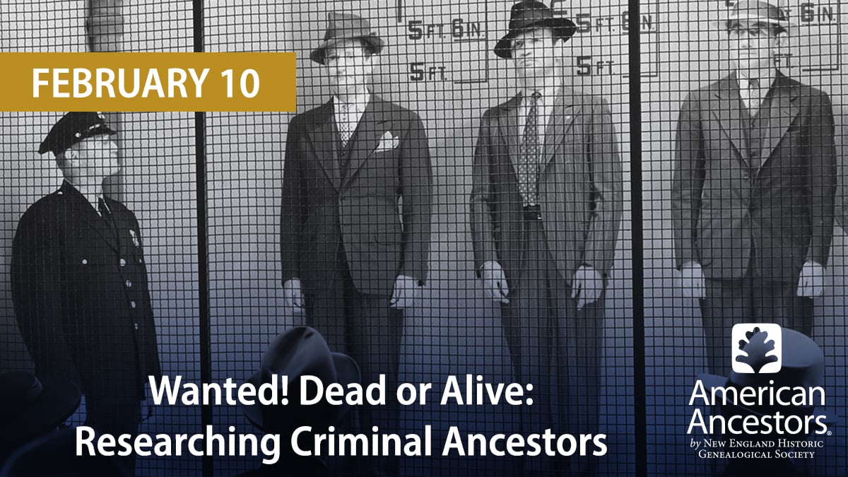 wanted-dead-alive-criminal-ancestors-social-2-2022-1 wanted-dead-alive-criminal-ancestors-social-2-2022-1