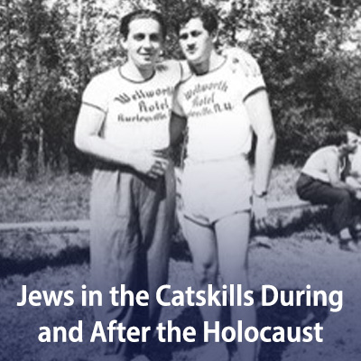 Jews in the Catskills Jews in the Catskills