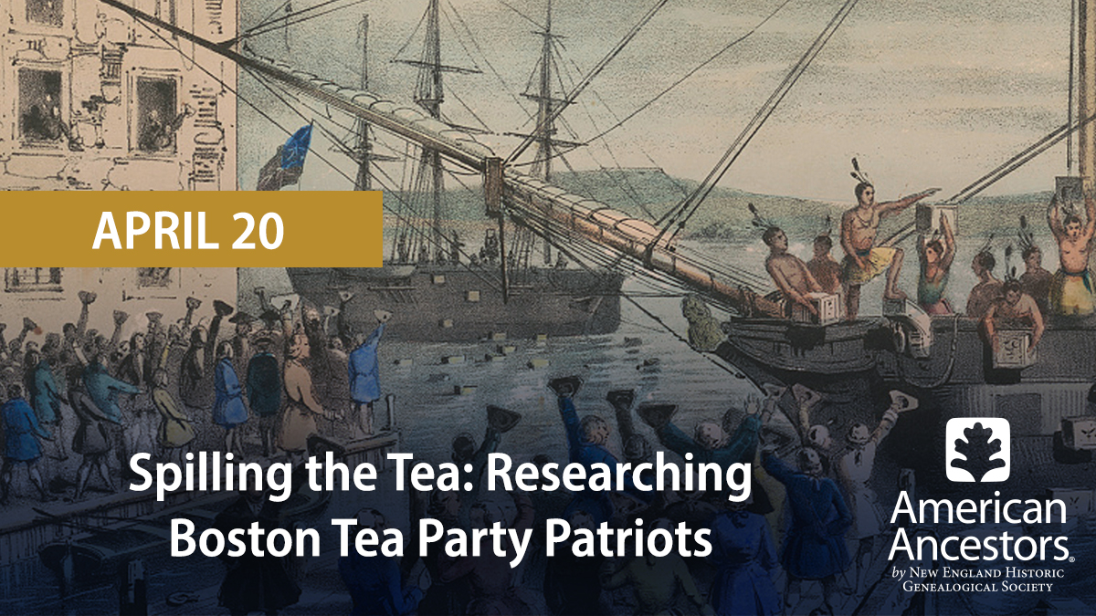 Spilling the Tea Researching Boston Tea Party Patriots Social 4-2023