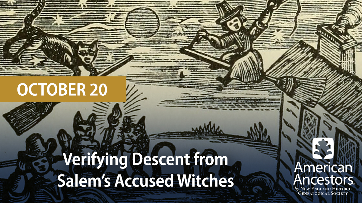 Verifying Descent from Salems Accused Witches social 10-2022